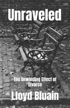Paperback Unraveled: The Unwinding Effect of Divorce Book