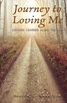 Paperback Journey To Loving Me: Lessons Learned Along The Way Book