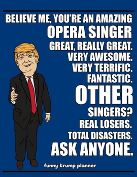 Paperback Funny Trump Planner: 2020 Planner for Opera Singer (Singing Gifts) Book