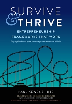 Paperback Survive & Thrive: Entrepreneurship Frameworks That Work Book