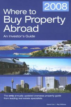 Where to Buy Property Abroad - An Investors Guide (Where to Buy Property Abroad: An Investors Guide)