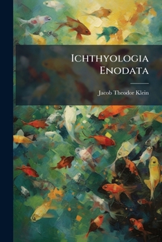 Paperback Ichthyologia Enodata... Book