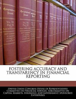 Paperback Fostering Accuracy and Transparency in Financial Reporting Book