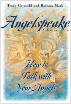 Hardcover Angelspeake: How to Talk with Your Angels: A Guide Book