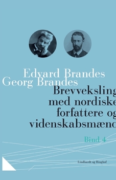 Brevveksling med nordiske forfattere og videnskabsmænd (bind 4)