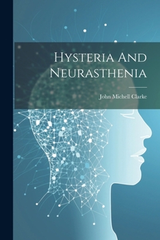 Paperback Hysteria And Neurasthenia Book