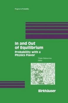 Paperback In and Out of Equilibrium: Probability with a Physics Flavor Book