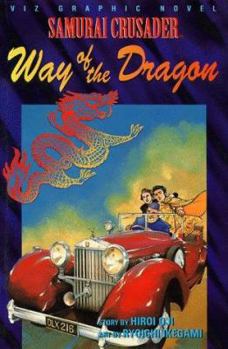 Paperback Samurai Crusader: Way of the Dragon Book