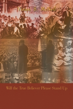 Paperback Will the True Believer Please Stand Up Book
