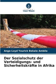 Der Sozialschutz der Verteidigungs- und Sicherheitskräfte in Afrika