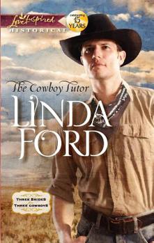 The Cowboy Tutor - Book #1 of the Three Brides for Three Cowboys