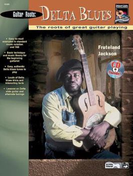 Paperback Guitar Roots: Delta Blues the Root of the Great Guitar Playing (Book & CD) Book