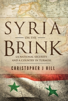 Paperback Syria on the Brink: US National Security and a Country in Turmoil Book