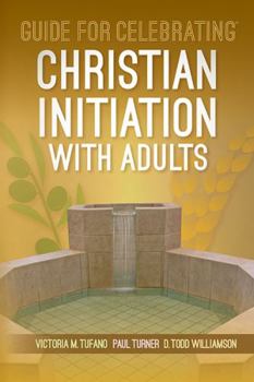 Paperback Guide for Celebrating® Christian Initiation with Adults Book
