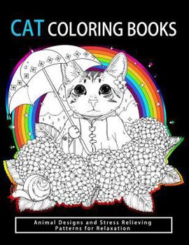 Paperback Cat Coloring Books: Cats & Kittens for Comfort & Creativity for adults, kids and girls Book