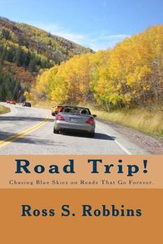 Paperback Road Trip!: Chasing blue skies on roads that go forever. Book