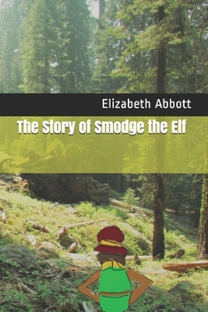 Paperback The Story of Smodge the Elf Book