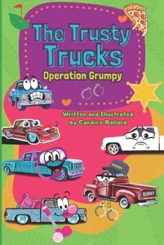 Paperback The Trusty Trucks: Operation Grumpy Book