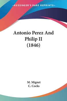 Paperback Antonio Perez And Philip II (1846) Book