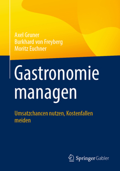 Hardcover Gastronomie Managen: Umsatzchancen Nutzen, Kostenfallen Meiden [German] Book