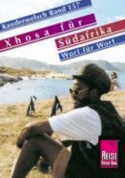 Xhosa für Südafrika Wort für Wort - Book #157 of the Kauderwelsch Sprachführer