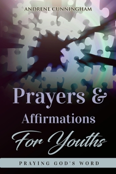 Paperback Prayers & Affirmations for Youth: Praying God's Word Book