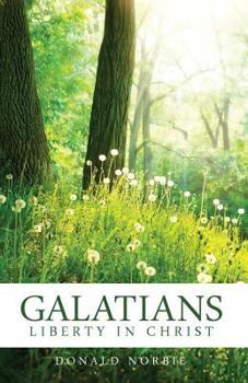 Paperback Galatians: Liberty in Christ Book