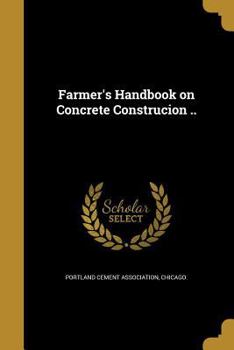 Paperback Farmer's Handbook on Concrete Construcion .. Book