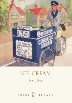 Paperback Ice Cream: A History (Shire Library) Book