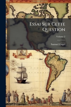 Paperback Essai Sur Cette Question: Quand Et Comment L'amérique A-t-elle Été Peuplée D'hommes Et D'animaux?; Volume 2 [French] Book