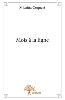 Paperback Mois à la ligne [French] Book