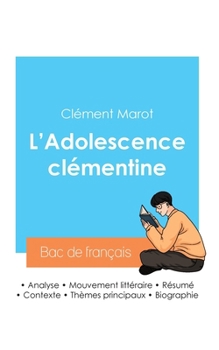 Paperback Réussir son Bac de français 2024: Analyse de L'Adolescence clémentine de Clément Marot [French] Book