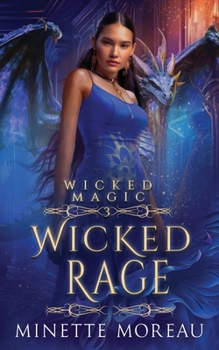 Wicked Rage - Book  of the Wicked Magic