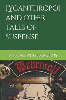 Paperback Lycanthropoi and other tales of suspense Book