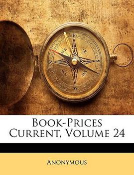 Paperback Book-Prices Current, Volume 24 Book