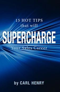 Hardcover 15 Hot Tips That Will Supercharge Your Sales Career Book