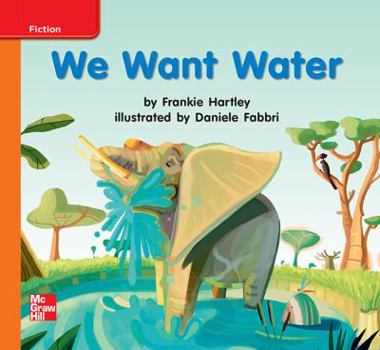 Paperback Reading Wonders, Grade K, Leveled Reader We Want Water, Approaching, Unit 7, 6-Pack Book