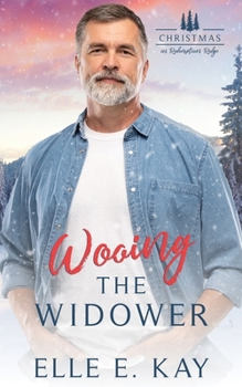 Wooing the Widower: Christmas in Redemption Ridge - Book #4 of the Christmas in Redemption Ridge