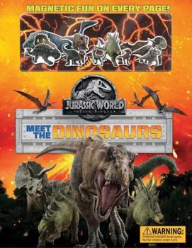 Hardcover Jurassic World: Fallen Kingdom Magnetic Hardcover: Meet the Dinosaurs Book