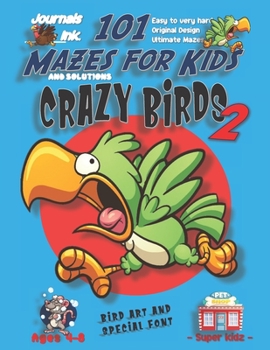 101 Mazes For Kids 2: SUPER KIDZ Book. Children - Ages 4-8 (US Edition). Cartoon Running Green Bird with custom art interior. 101 Puzzles with ... time! (Superkidz - Birds 101 Mazes for Kids)