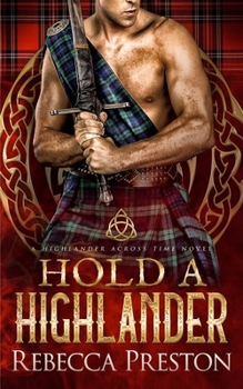 Paperback Hold A Highlander: A Scottish Time Travel Romance Book
