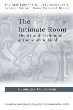 Paperback The Intimate Room: Theory and Technique of the Analytic Field Book