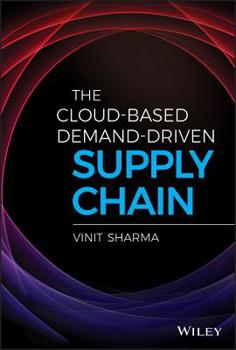 Hardcover The Cloud-Based Demand-Driven Supply Chain Book