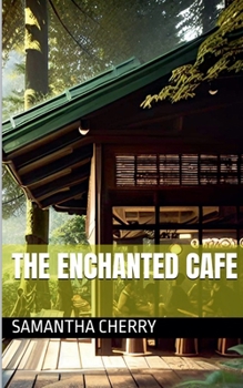 Paperback The Enchanted Cafe Book