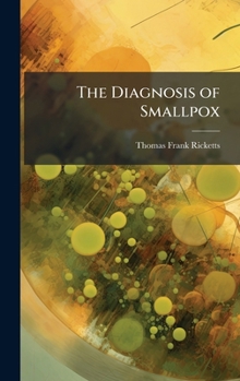 Hardcover The Diagnosis of Smallpox Book