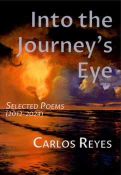 Paperback Into the Journey's Eye: Selected Poems (2012-2024) Book