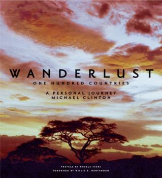 Hardcover Wanderlust: One Hundred Countries: A Personal Journey Book