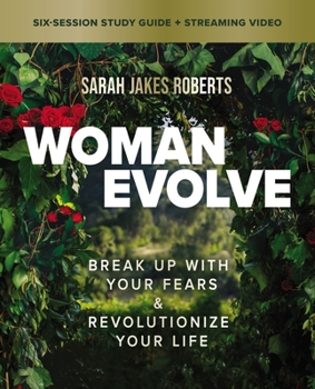 Paperback Woman Evolve Bible Study Guide Plus Streaming Video: Break Up with Your Fears and Revolutionize Your Life Book