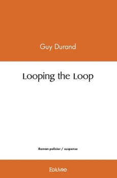 Looping the Loop (French Edition)
