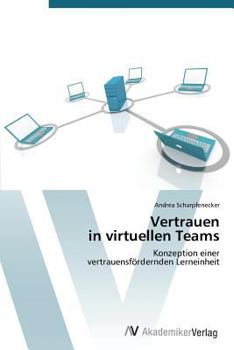 Paperback Vertrauen in Virtuellen Teams [German] Book